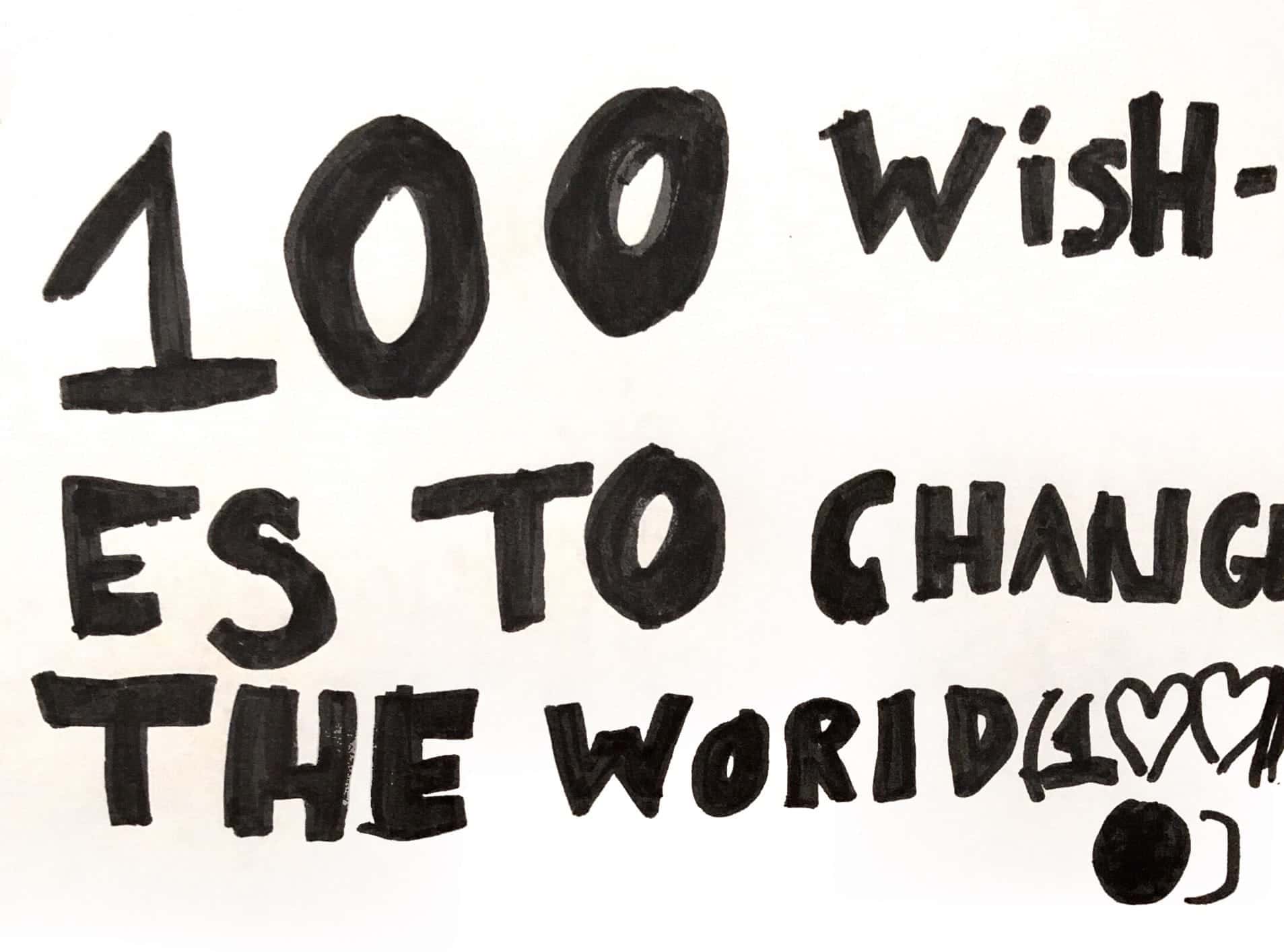 100 wishes to change the world